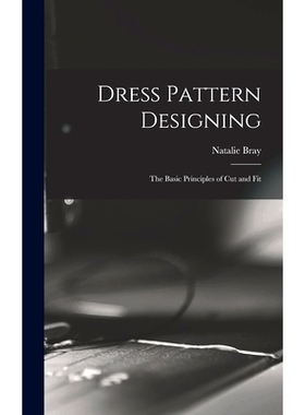 预订 Dress Pattern Designing; the Basic Principles of Cut and Fit: 9781013978425