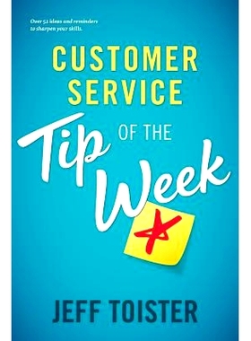 预订 Customer Service Tip of the Week: Over 52 ideas and reminders to sharpen your skills: 9780692154144