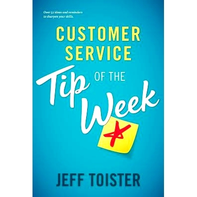 预订 Customer Service Tip of the Week: Over 52 ideas and reminders to sharpen your skills: 9780692154144
