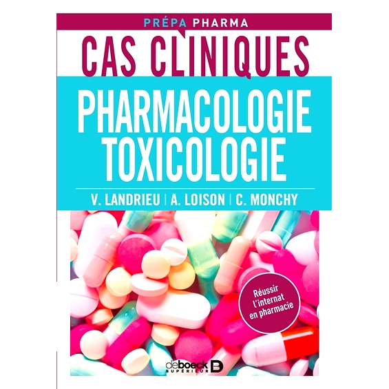 预订 Pharmacologie, toxicologie : cas cliniques 药理学、毒理学：临床病例: 9782807322264