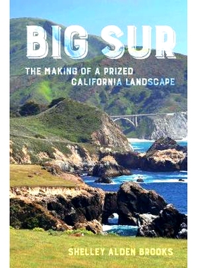 预订 Big Sur: The Making of a Prized California Landscape: 9780520294417