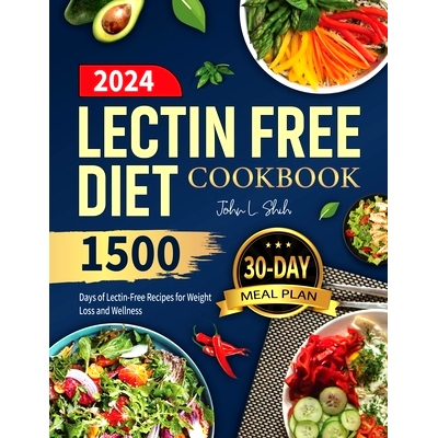 预订 Lectin Free Diet Cookbook: 1500 Days of Lectin-Free Recipes for Weight Loss and Wellness: 9798329526905