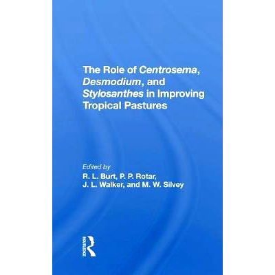 预订 The Role Of Centrosema, Desmodium, And Stylosanthes In Improving Tropical Pastures *藻，角质层和花柱茎在改善热带