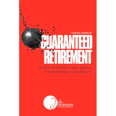 预订 Guaranteed Retirement: Secrets of the Rich and Famous for Preserving Your Wealth: 9781956220414