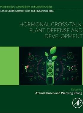 [预订]Hormonal Cross-Talk, Plant Defense and Development 9780323953757