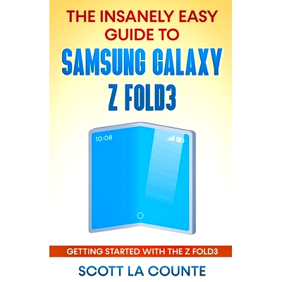 预订 The Insanely Easy Guide to the Samsung Galaxy Z Fold3: Getting Started With the Z Fold3: 9781629176505