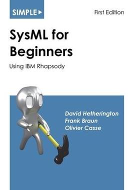 [预订]Simple SysML for Beginners: Using IBM Rhapsody 9781937468071