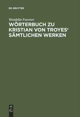 【预订】Wörterbuch zu Kristian von Troyes’ sämtlichen Werken 9783484500068