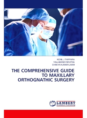 预订 The Comprehensive Guide to Maxillary Orthognathic Surgery: 9786208224837