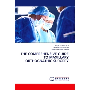 预订 The Comprehensive Guide to Maxillary Orthognathic Surgery: 9786208224837