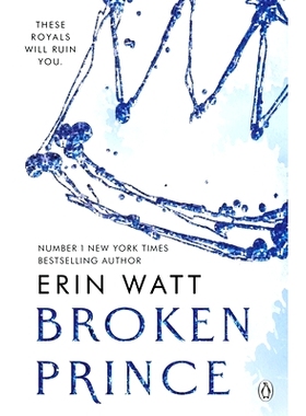 预订 Broken Prince: The sizzling enemies to lovers romance in The Royals Series: The sizzling enemies to lovers romance