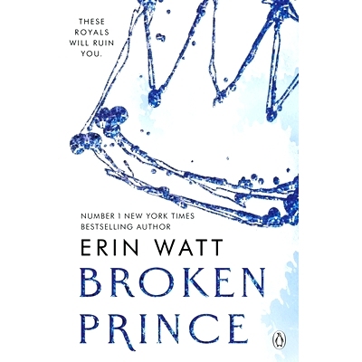 预订 Broken Prince: The sizzling enemies to lovers romance in The Royals Series: The sizzling enemies to lovers romance
