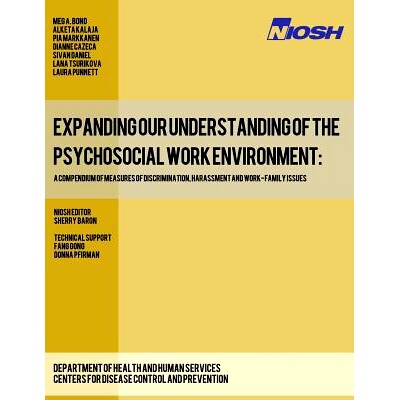 预订 Expanding Our Understanding of the Psychosocial Work Environment: A Compendium of Measures of Discrimination, Haras