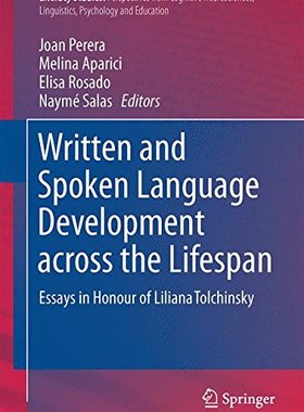 【预订】Written and Spoken Language Development across the Lifespan