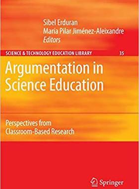 【预售】Argumentation in Science Education: Perspectives from Classroom-Based Research