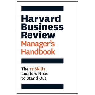 预订 The Harvard Business Review Manager’s Handbook: The 17 Skills Leaders Need to Stand Out 哈佛商业评论的经理手册：17