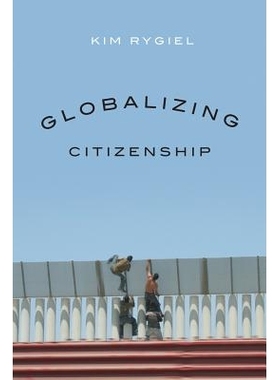 预订 Globalizing Citizenship 公民身份全球化: 9780774818056