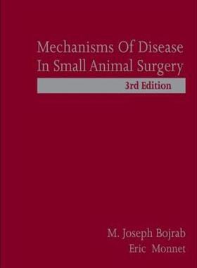 [预订]Mechanisms of Disease in Small Animal Surgery 9781591610380