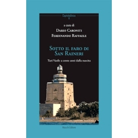 预订 Sotto il faro di San Ranieri : Turi Vasile a cento anni dalla nascita: 9791281716001