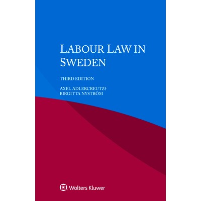 预订 Labour Law in Sweden, Third Edition 瑞典劳动法（第3版）: 9789403533308