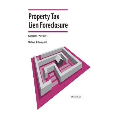 预订 Property Tax Lien Foreclosure Forms and Procedures: 9781560114598