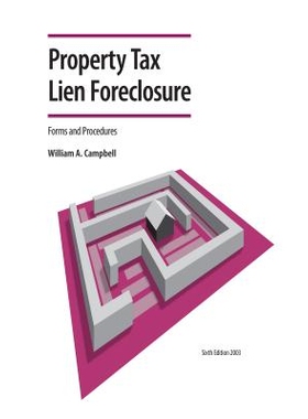 预订 Property Tax Lien Foreclosure Forms and Procedures: 9781560114598