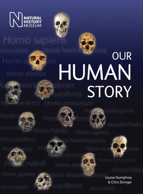 预订 Our Human Story: Where We Come From and How We Evolved: 9780565093914