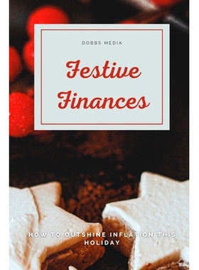 预订 Festive Finances: How to Outshine Inflation This Holiday: 9798861880169