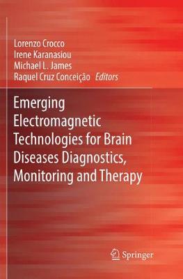 【预订】Emerging Electromagnetic Technologies for Brain Diseases Diagnostics, Monitoring and Therapy 书籍/杂志/报纸 科普读物/自然科学/技术类原版书 原图主图