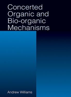 【预订】Concerted Organic and Bio-Organic Mechanisms