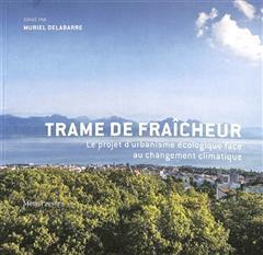 [预订]Trame de fraîcheur : le projet d’urbanisme écologique face au changement climatique 9782940711239