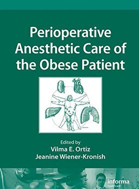【预订】Perioperative Anesthetic Care of the Obese Patient