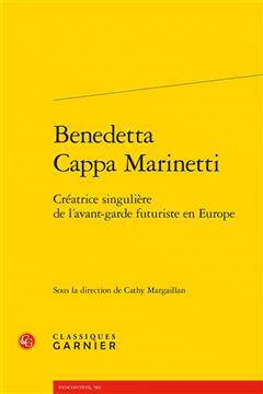 [预订]Benedetta Cappa Marinetti : créatrice singulière de l’avant-garde futuriste en Europe 9782406148623