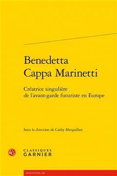 [预订]Benedetta Cappa Marinetti : créatrice singulière de l’avant-garde futuriste en Europe 9782406148623