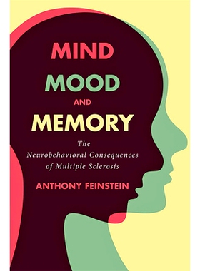 预订 Mind, Mood, and Memory: The Neurobehavioral Consequences of Multiple Sclerosis 心灵、情绪和记忆：多发性硬化症的神经