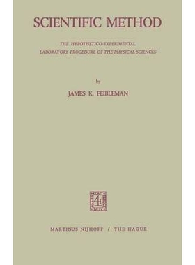 预订 Scientific Method: The Hypothetico-Experimental Laboratory Procedure of the Physical Sciences: 9789024712007
