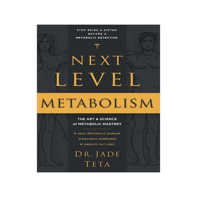 [预订]Next-Level Metabolism: The Art and Science of Metabolic Mastery 9781544524917
