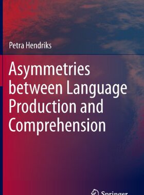 【预订】Asymmetries between Language Production and Comprehension