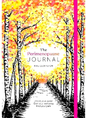 预订 The Perimenopause Journal: Unlock Your Power, Own Your Well-Being, Find Your Path: 9781446313589