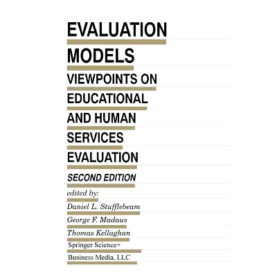 预订 Evaluation Models: Viewpoints on Educational and Human Services Evaluation: 9789401738408