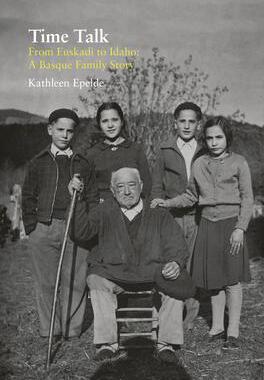 [预订]Time Talk: From Euskadi to Idaho 9781949805703