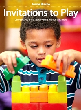 预订 Invitations to Play: Using Play to Build Literacy Skills in Young Learners 演出邀请：利用演出来培养青年学生建立文学