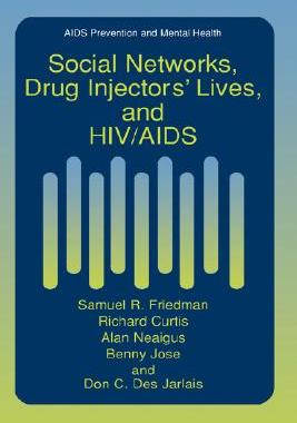 【预订】Social Networks, Drug Injectors’ Lives, and HIV/AIDS