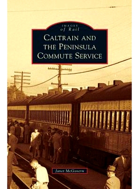 预订 Caltrain and the Peninsula Commute Service: 9781531650391