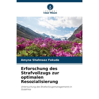 预订 Erforschung des Strafvollzugs zur optimalen Resozialisierung: 9786209468438