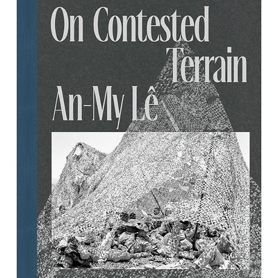 预订 An-My Lê: On Contested Terrain 李安湄：有争议的地形: 9781597114813