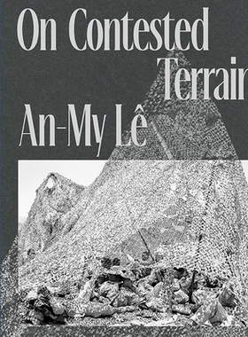 预订 An-My Lê: On Contested Terrain 李安湄：有争议的地形: 9781597114813