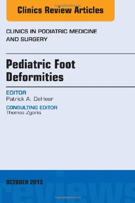【预订】Pediatric Foot Deformities, An Issue of Clinics in Podiatric Medicine and Surgery