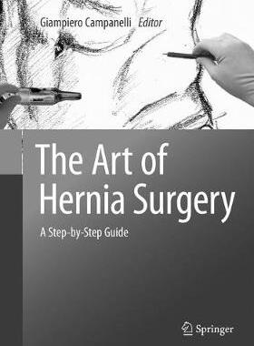 【预订】The Art of Hernia Surgery 9783030102388