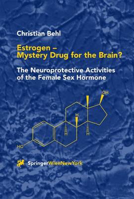 【预订】Estrogen — Mystery Drug for the Brain?